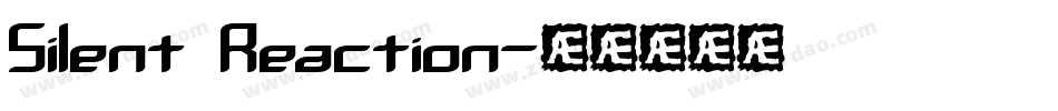 Silent Reaction字体转换
